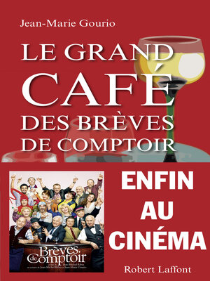 cover image of Le Grand Café des brèves de comptoir